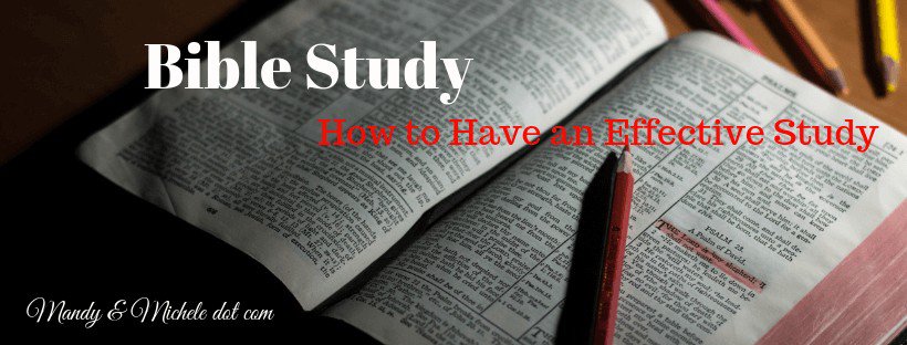 how to have an effective Bible study