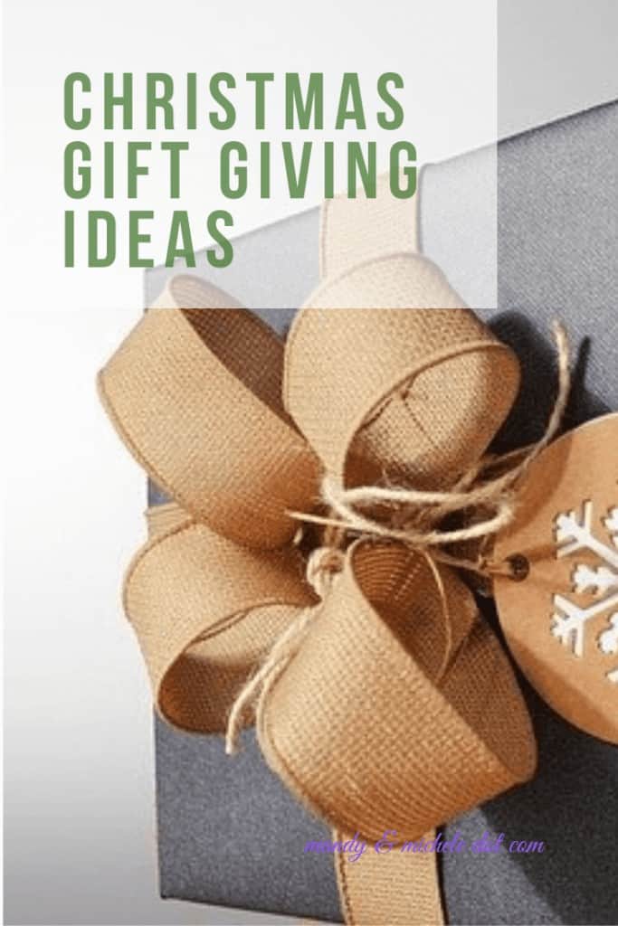 4 GiftGiving Ideas for Christmas Mandy and Michele