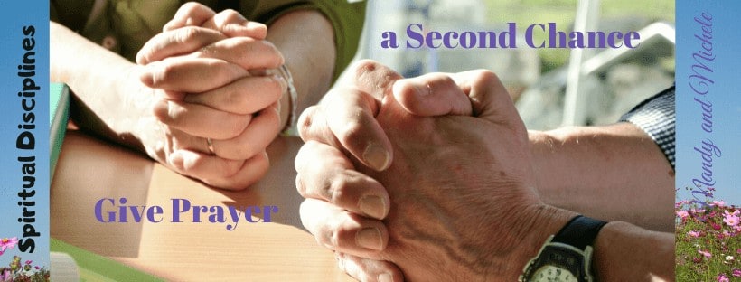 Give Prayer a Second Chance