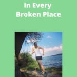 broken places