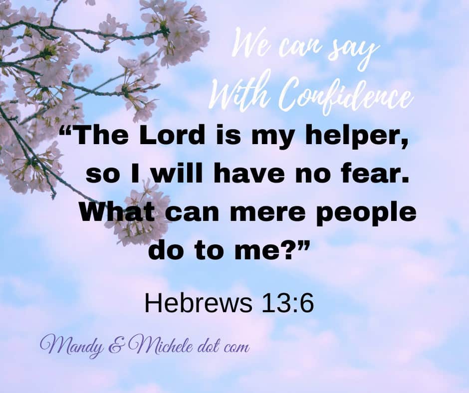 God is my helper Hebrews 13:6