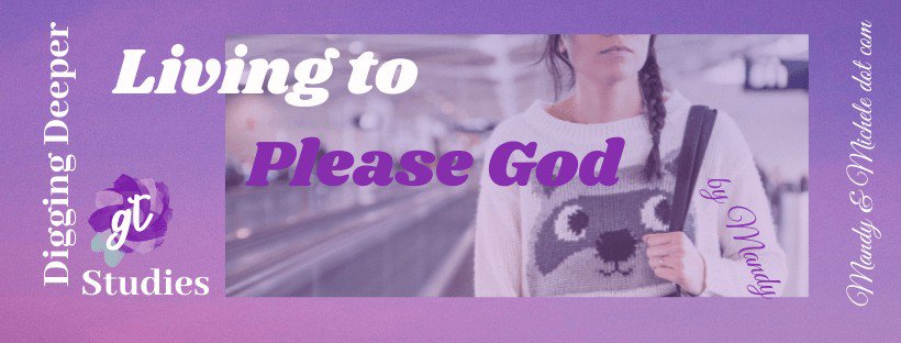 living to please God