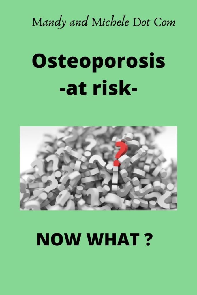 osteoporosis diagnosis now what