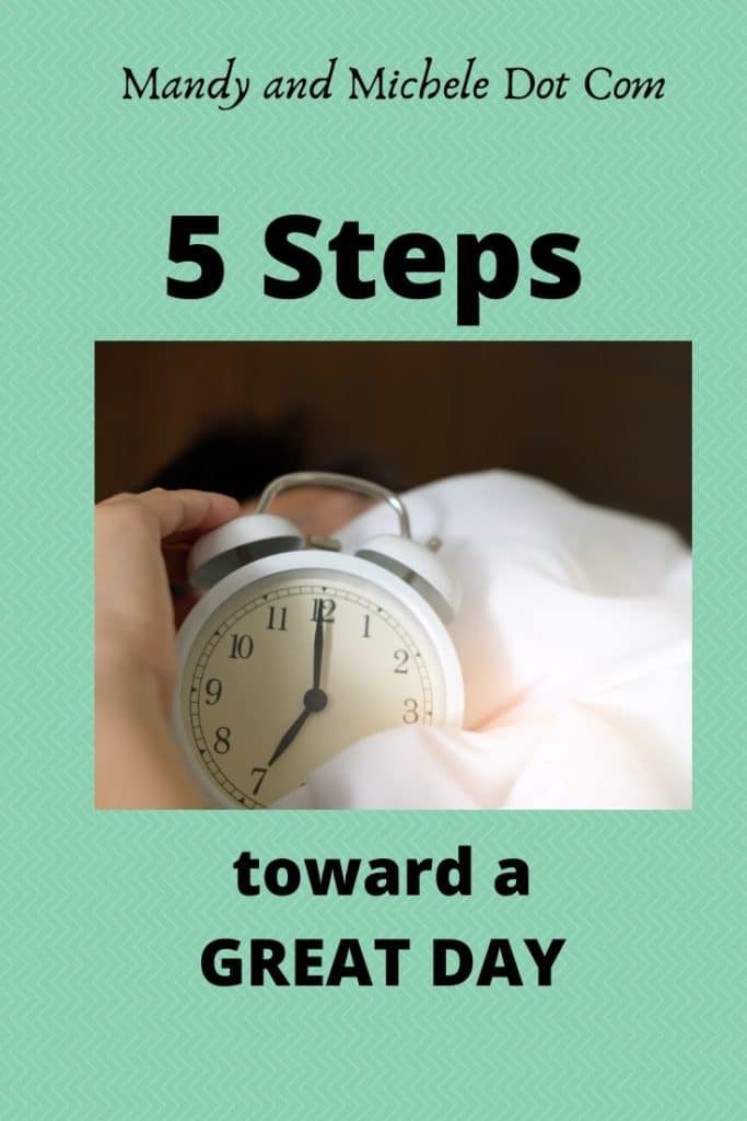 5 steps toward a great day