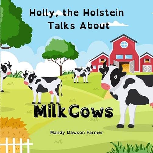 Holly the Holstein Talks About Milk Cows