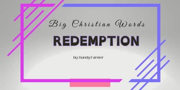 Big Christian Words Redemtpion