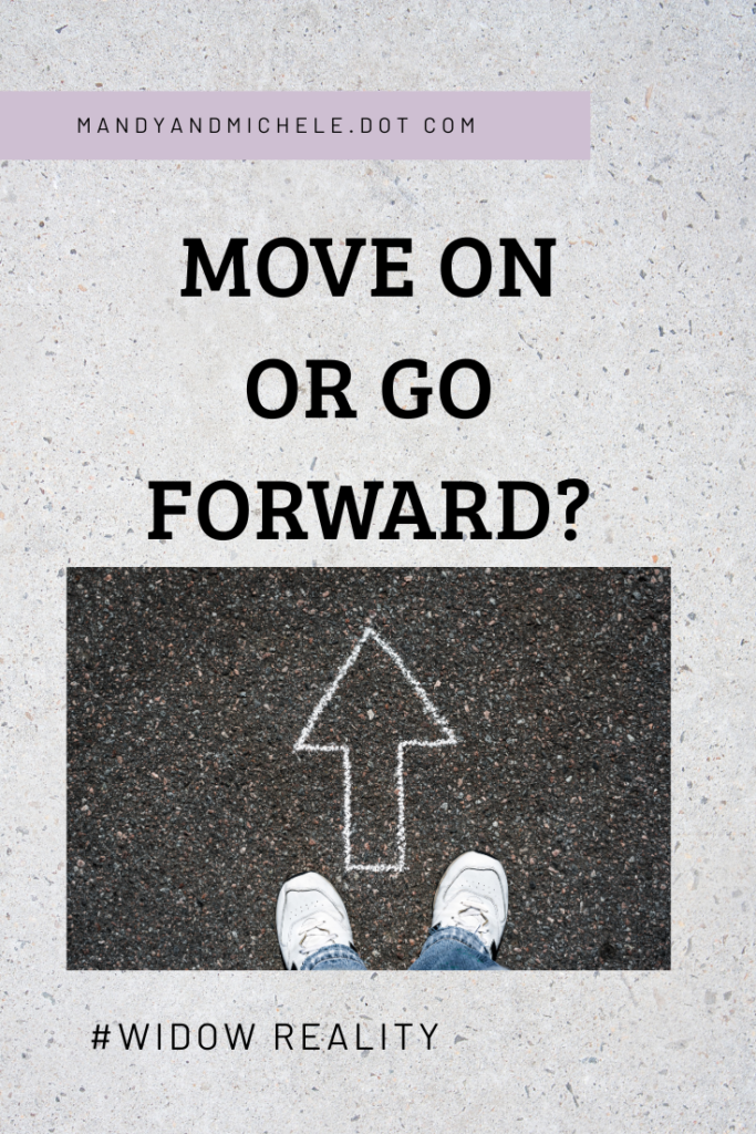 move on or go forward